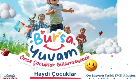 ‘Bursa Yuvam’ için ön başvuru zamanı