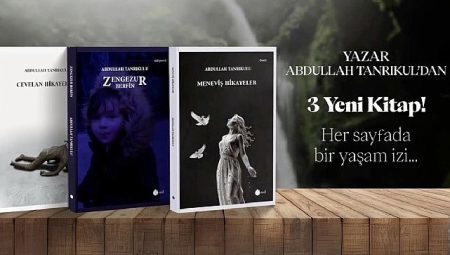 Abdullah Tanrıkulu’ndan Edebiyata Güçlü Bir Katkı: Üç Yeni Kitap Birebir Anda Okurla Buluştu