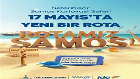 Seferihisar Samos seferleri 17 Mayıs’ta başlıyor