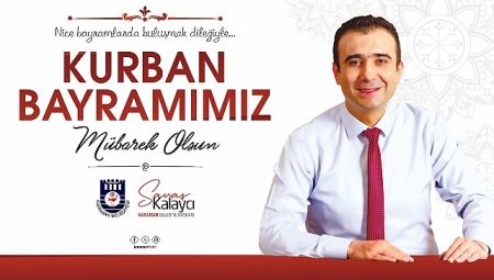 Belediye Başkanı Savaş Kalaycı’nın Kurban Bayramı İletisi