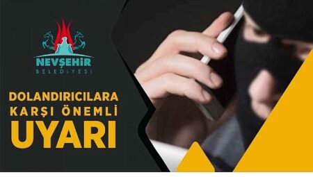 Nevşehir Belediyesi’nden Dolandırıcılara Karşı İhtar
